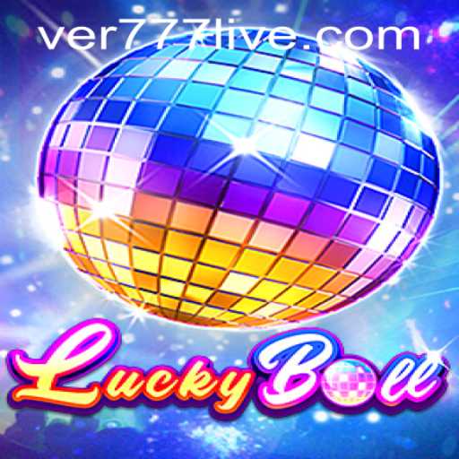 Discovering the Excitement of LuckyBall and Navigating ver777 PH Login